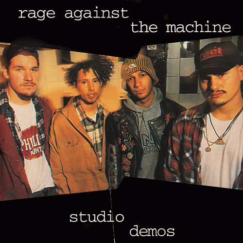 Rage Against The Machine : Studio Demos